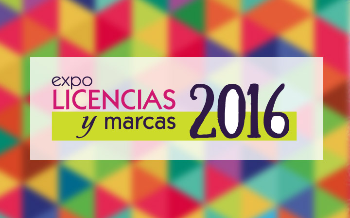 Expo Licencias y Marcas 2016